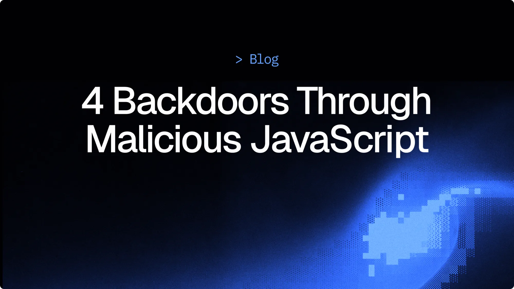 Thousands of websites hit by four backdoors in 3rd party JavaScript attack