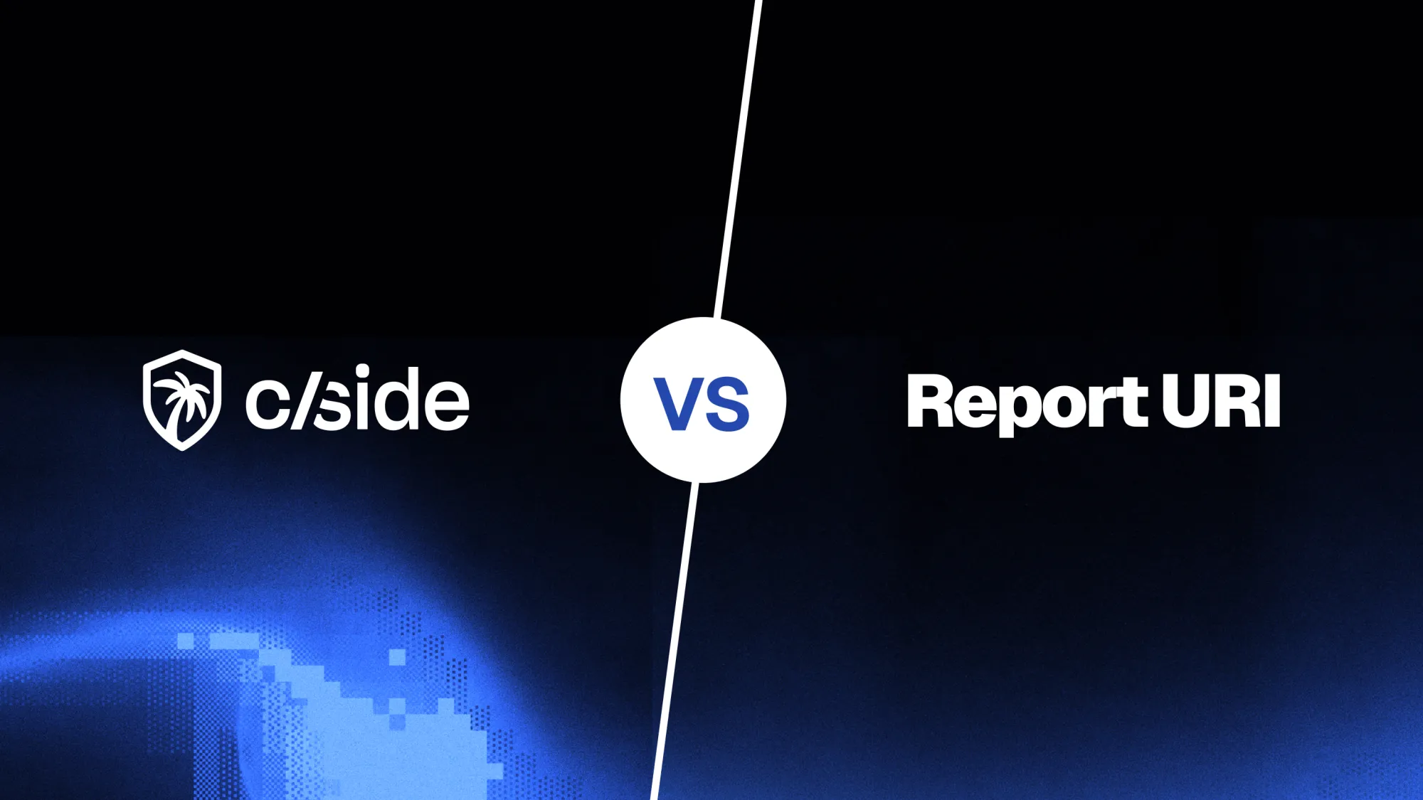 Report URI vs cside