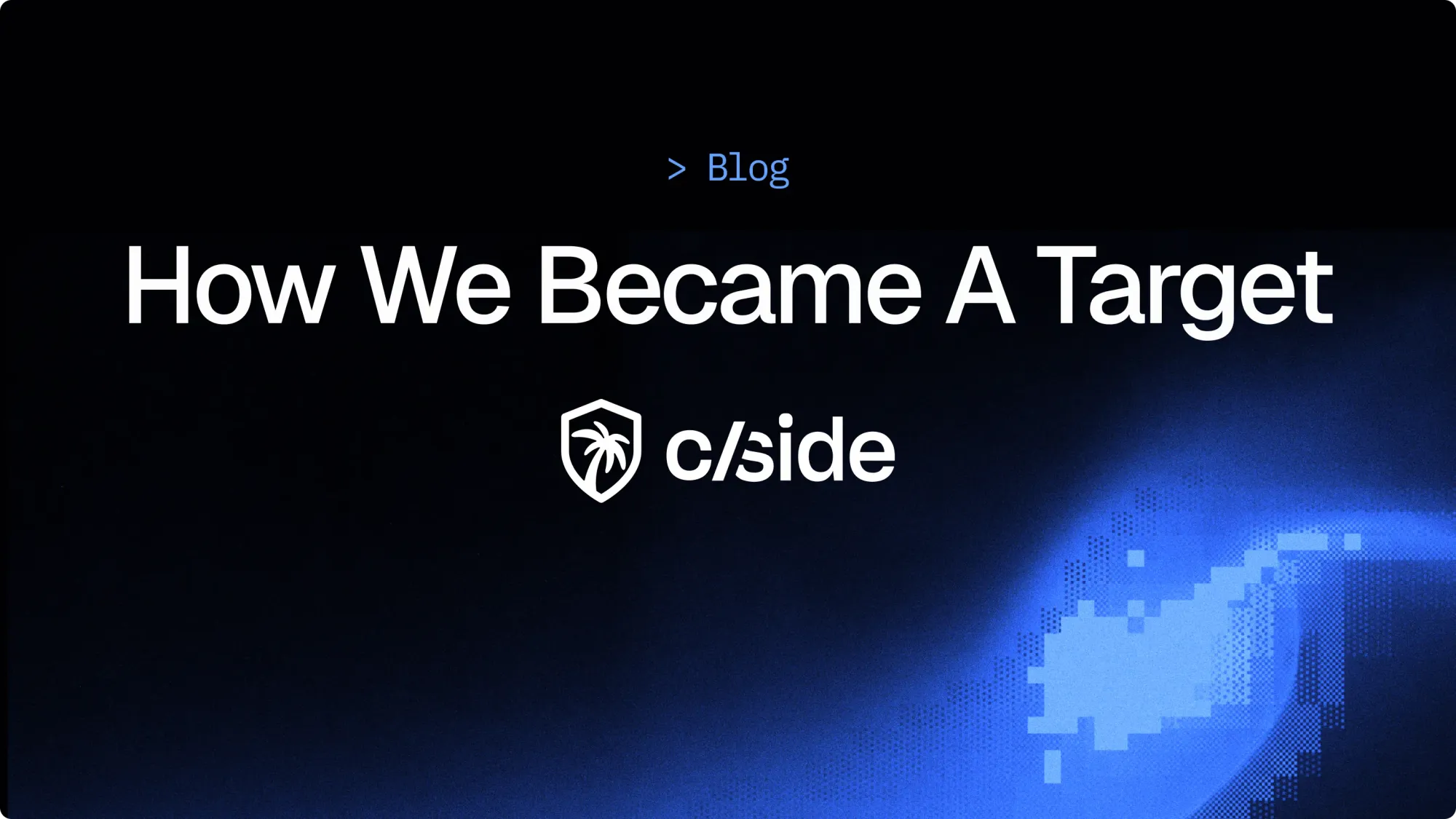 The cost of false positives - how we became a target