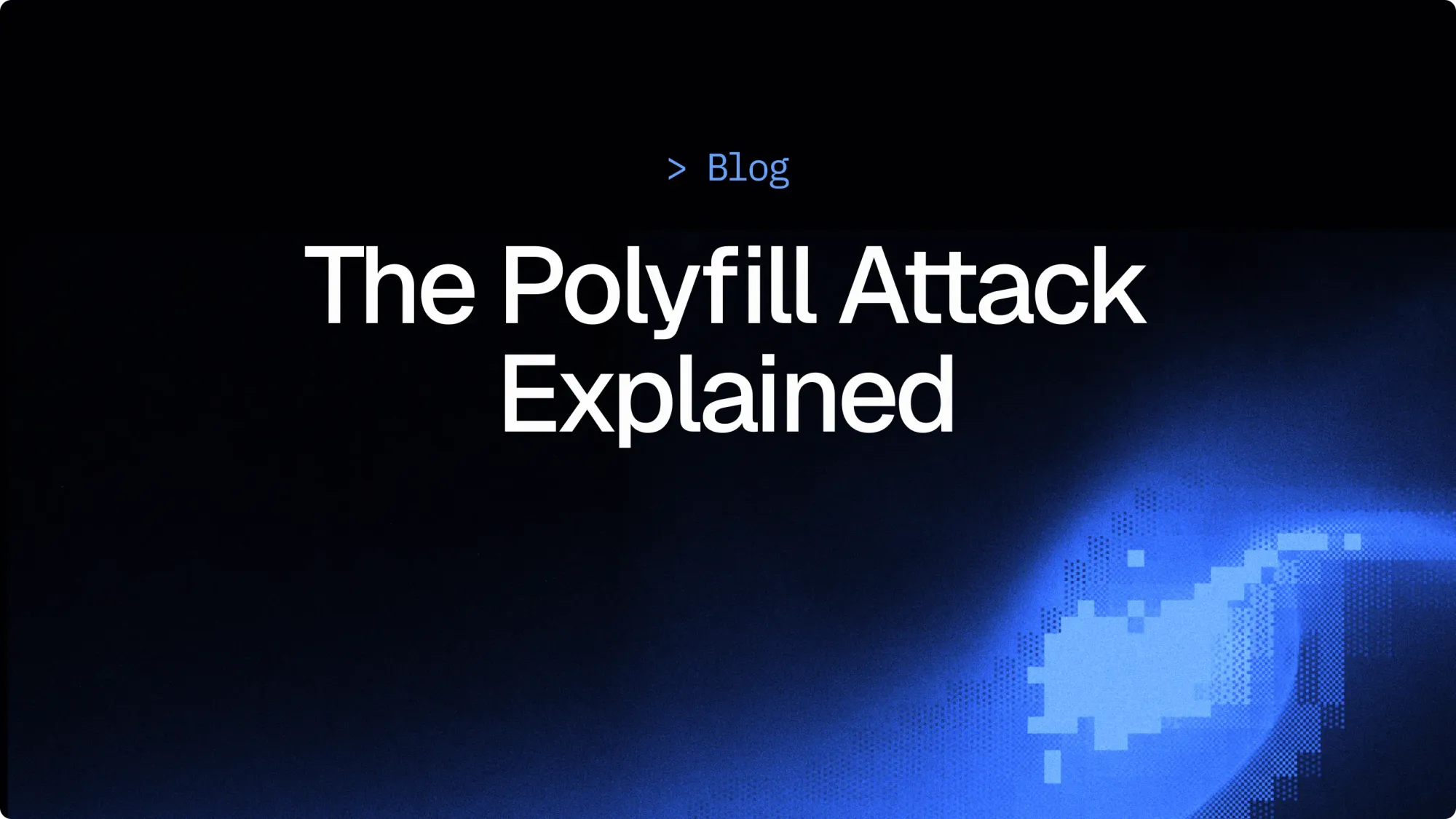 The Polyfill attack explained