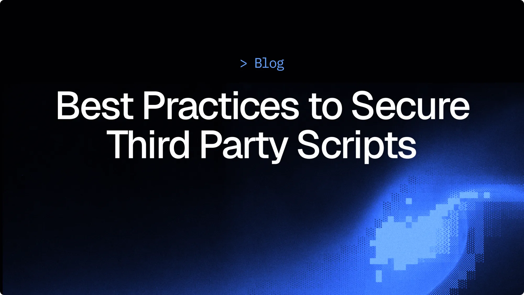 Best practices for securing third party scripts on web pages
