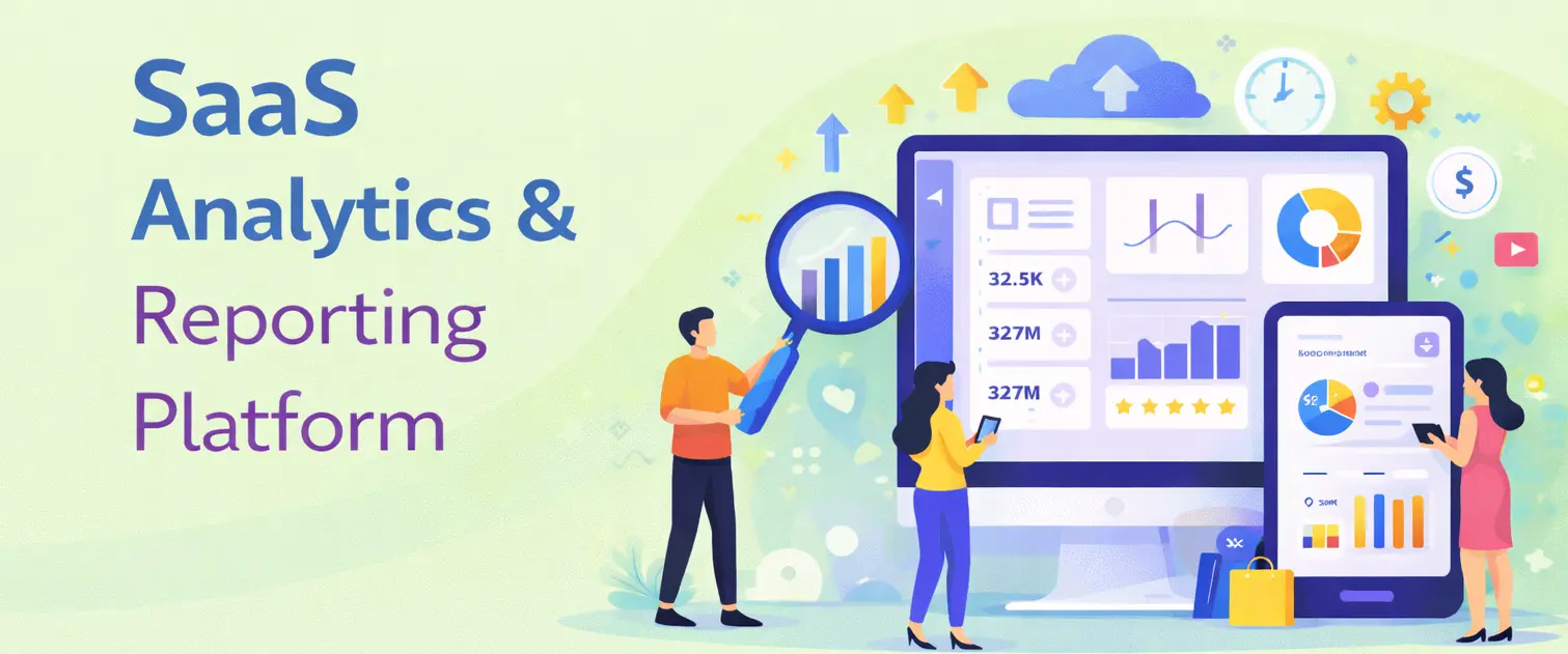 SaaS Analytics & Reporting Platform