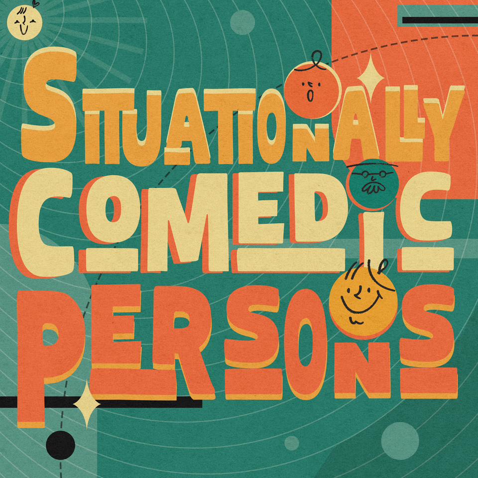 Situationally Comedic Persons #6: The Squad