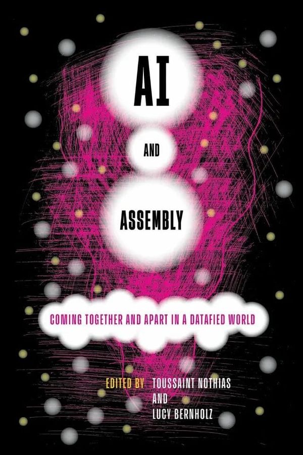 Black book cover with hot pink abstract design in middle, book title AI and Assembly: Coming Together and Apart in a Datafied World