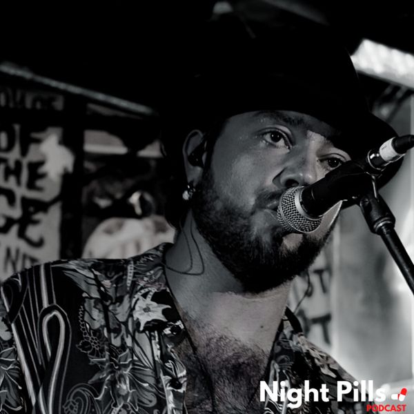 Night Pills Podcast - Santino #2 "Some kind of revelation"