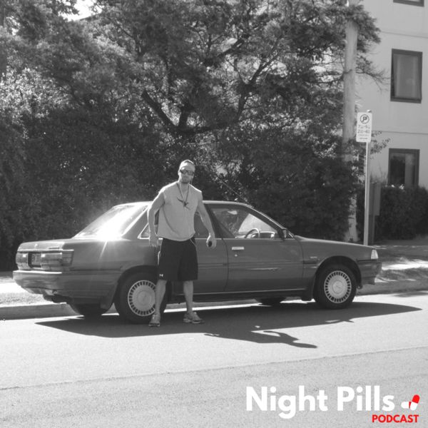 Night Pills Podcast - Australia - First months Down Under