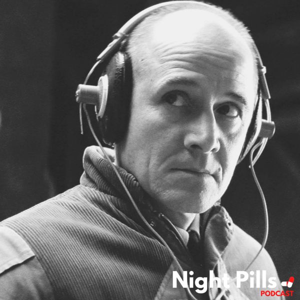 Night Pills Podcast - The Lives of Others
