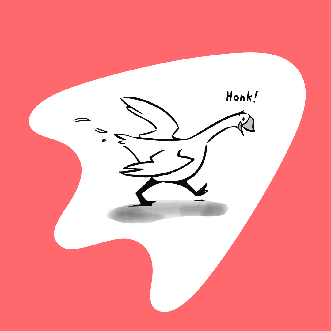 a goose foot print and goose inside of it running and saying, 'Honk!'