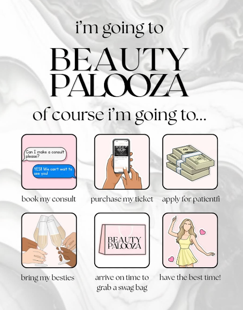 a beauty palooza to-do list such as 'book my consult', 'purchase my ticket', apply for patientfi', 'bring my besties', 'arrive on time to grab a sawg bag', 'have the best time!'