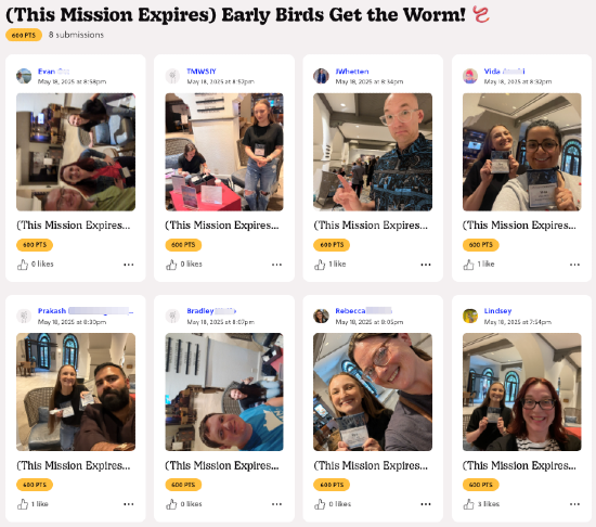 Submission feed for the "Early Birds Get the Worm!" Mission — attendees photographed at the registration desk holding their name badges, each earning 600 points.