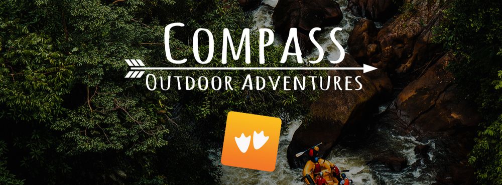 a photo of a group of people river rafting with the text, 'Compass Outdoor Adventures'
