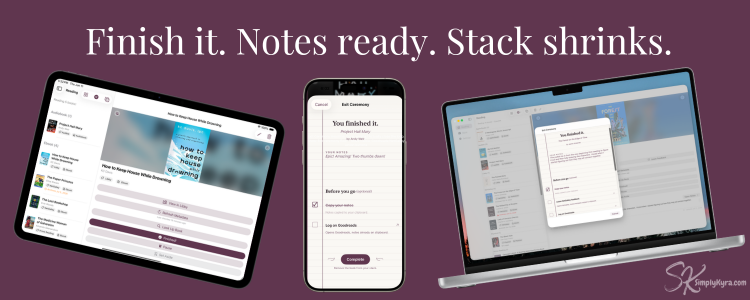 Text: "Finish it. Notes ready. Stack shrinks". Images left to right: iPad showing a book in progress and Finish button, Exit Ceremony sheet on the iPhone, and same sheet display on the open laptop.