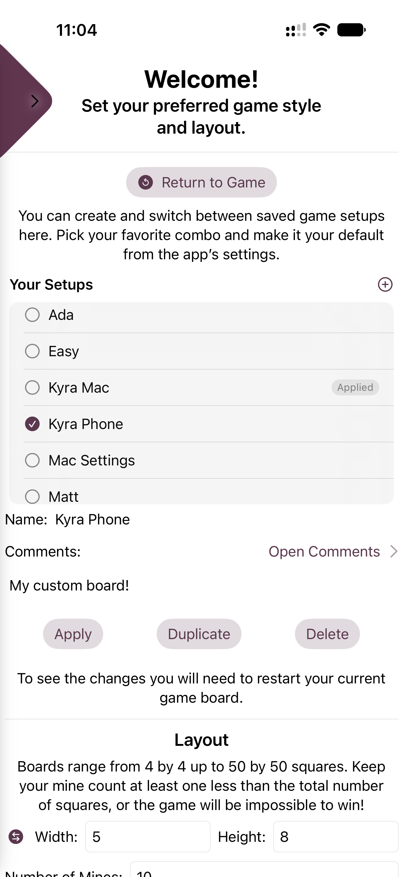 iPhone screen showing a list of saved game setups named Ada, Easy, Kyra Mac, Kyra Phone, Mac Settings, and Matt, with Kyra Phone selected, plus board layout fields for width, height, and number of mines below.