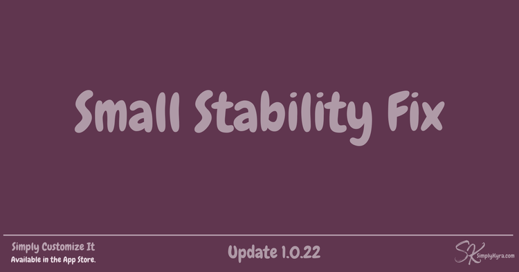 Simply Customize It 1.0.22: Small Stability Fix