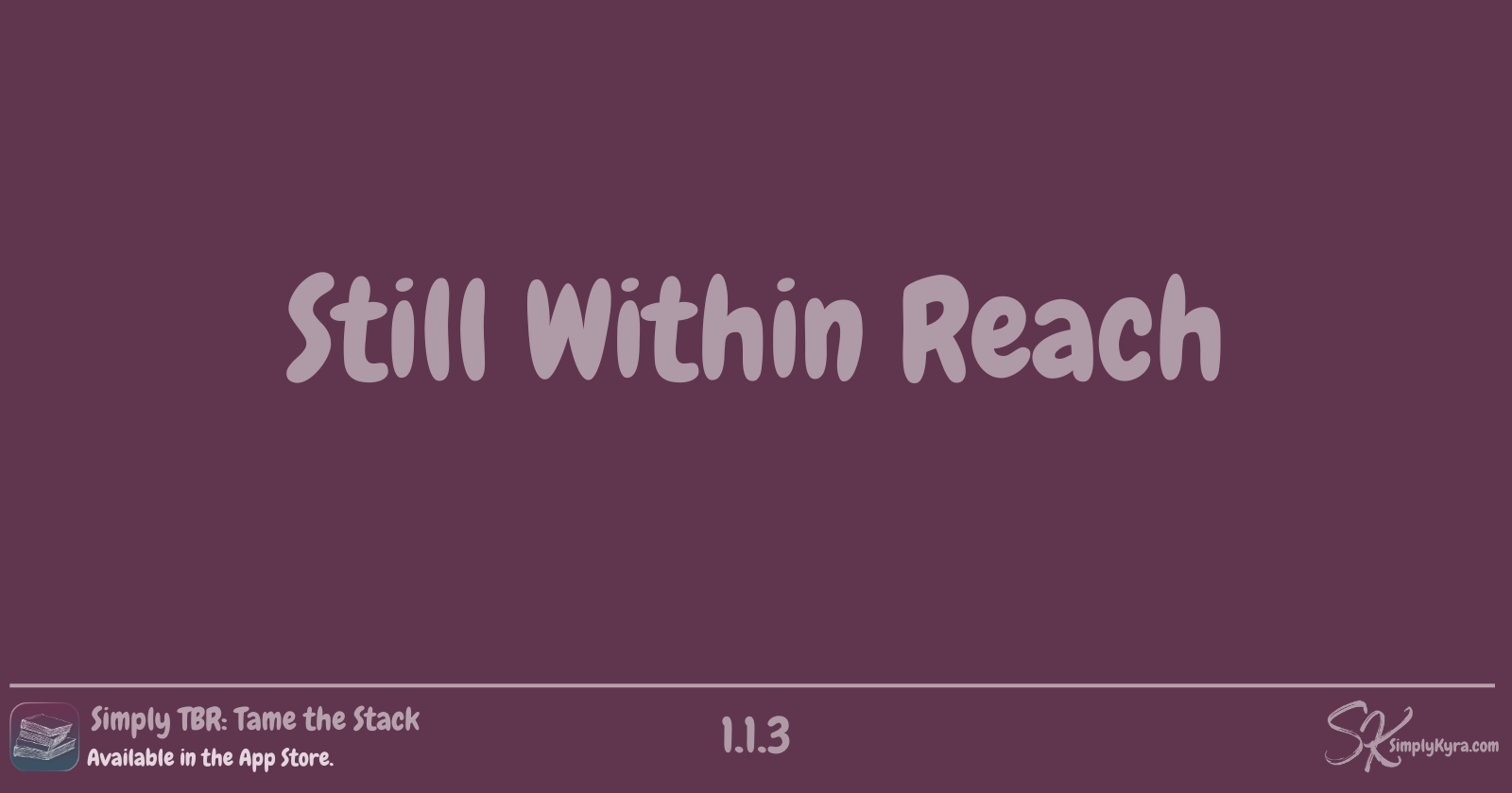 Simply TBR 1.1.3: Still Within Reach