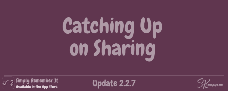Simply Remember It 2.2.7: Catching Up on Sharing