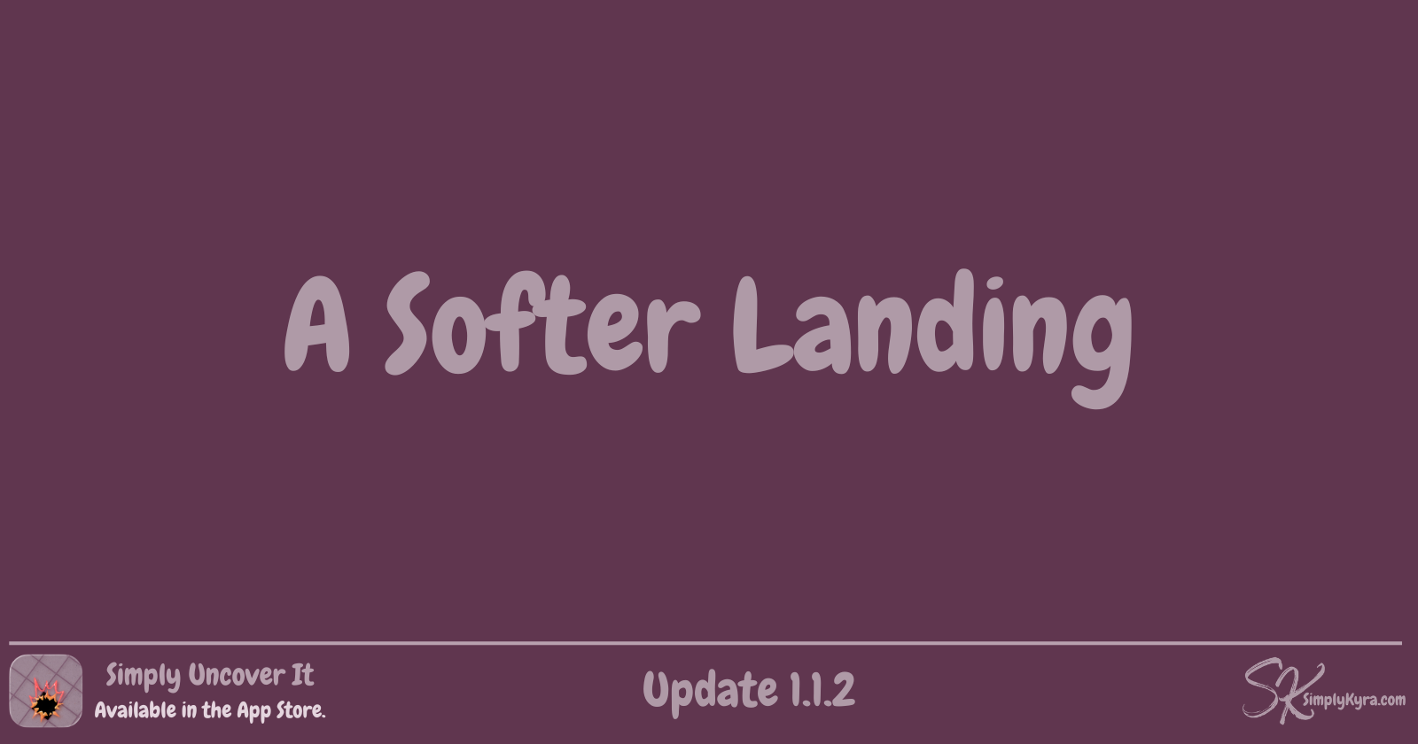 Simply Uncover It 1.1.2: A Softer Landing