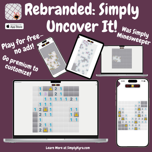 Reintroducing Simply Uncover It! (Previously Simply Minesweeper)