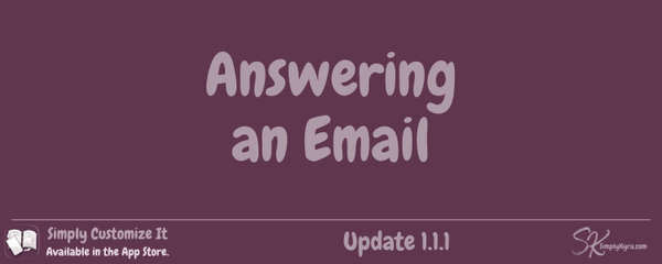 Simply Customize It 1.1.1: Answering an Email