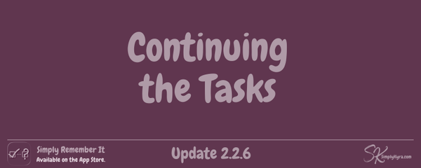 Simply Remember It 2.2.6: Continuing the Tasks