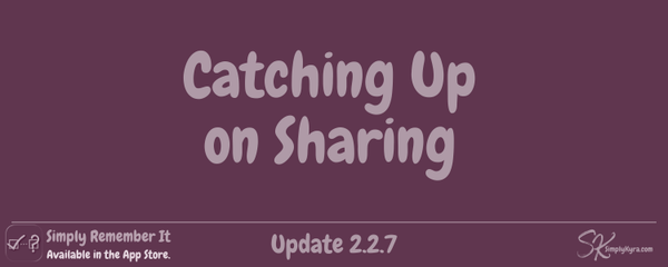 Simply Remember It 2.2.7: Catching Up on Sharing