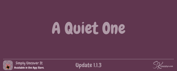 Simply Uncover It 1.1.3: A Quiet One