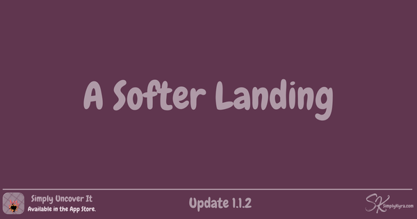 Simply Uncover It 1.1.2: A Softer Landing