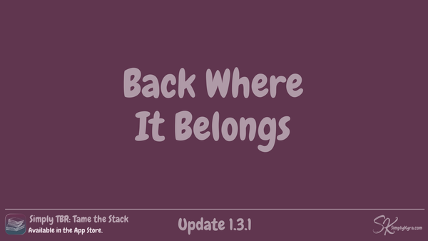 Simply TBR 1.3.1: Back Where It Belongs
