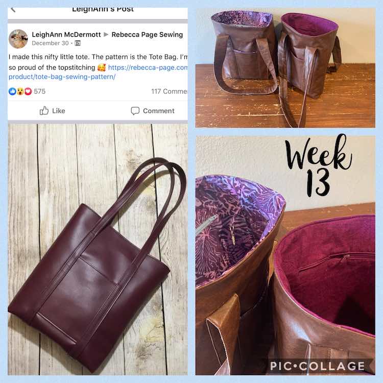 Image is a collage of three photos with text on the right side saying "week 13" in black. On the left is a tall screenshot with a Facebook post on the Rebecca Page Sewing group and a gorgeous leather tote bag below. On the right are two images showing two brown totes with different colored linings on the inside.