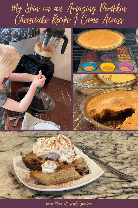Pinterest-geared image showing a collage of four image (also shown below), my blog title "My Spin on an Amazing Pumpkin Cheesecake Recipe I Came Across", and my main URL.