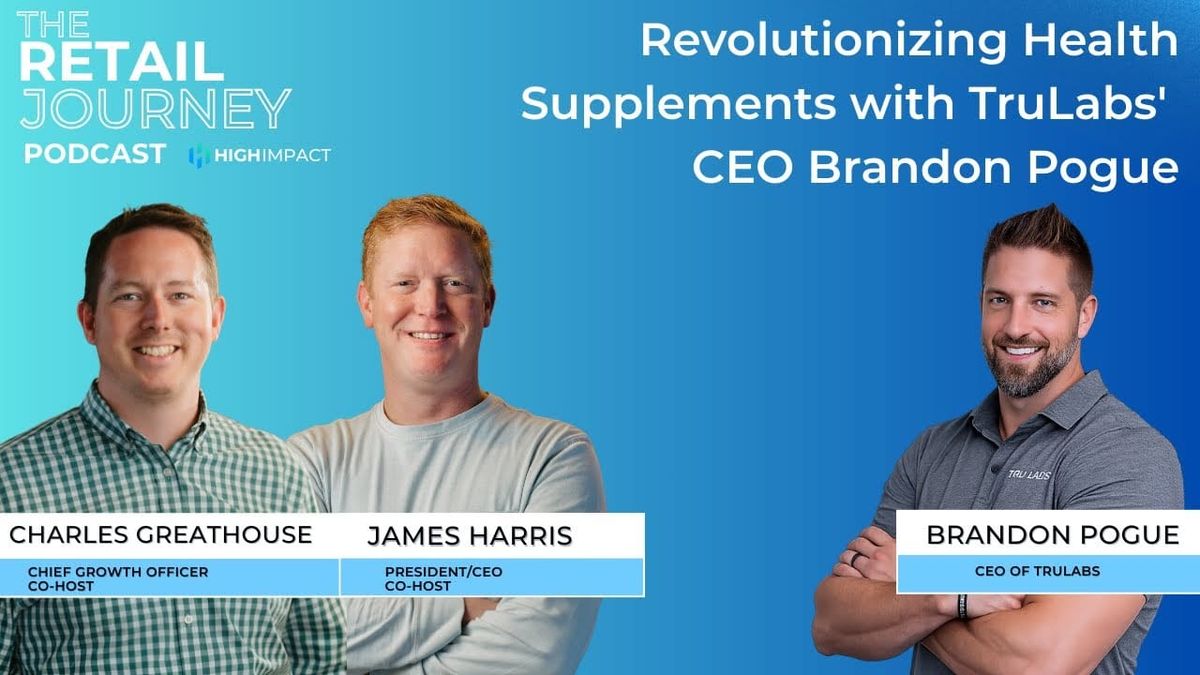 Revolutionizing Health Supplements with TruLabs' CEO Brandon Pogue