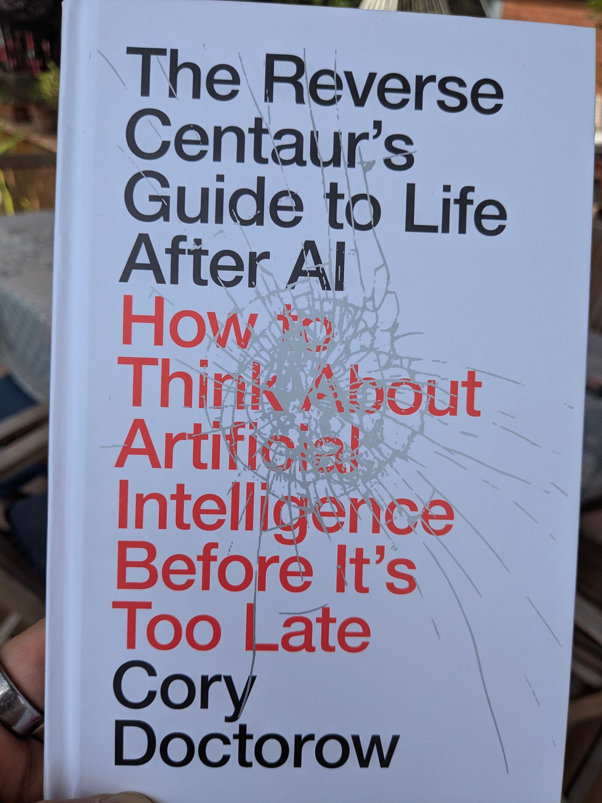 The Reverse Centaur's Guide to Life After AI book cover