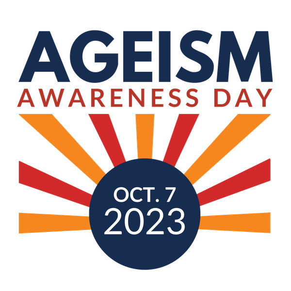 Are you being ageist? Reflections on Ageism Awareness Day