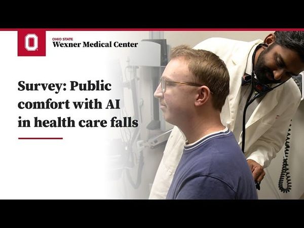 Public comfort with AI in healthcare falls, Ohio State survey finds