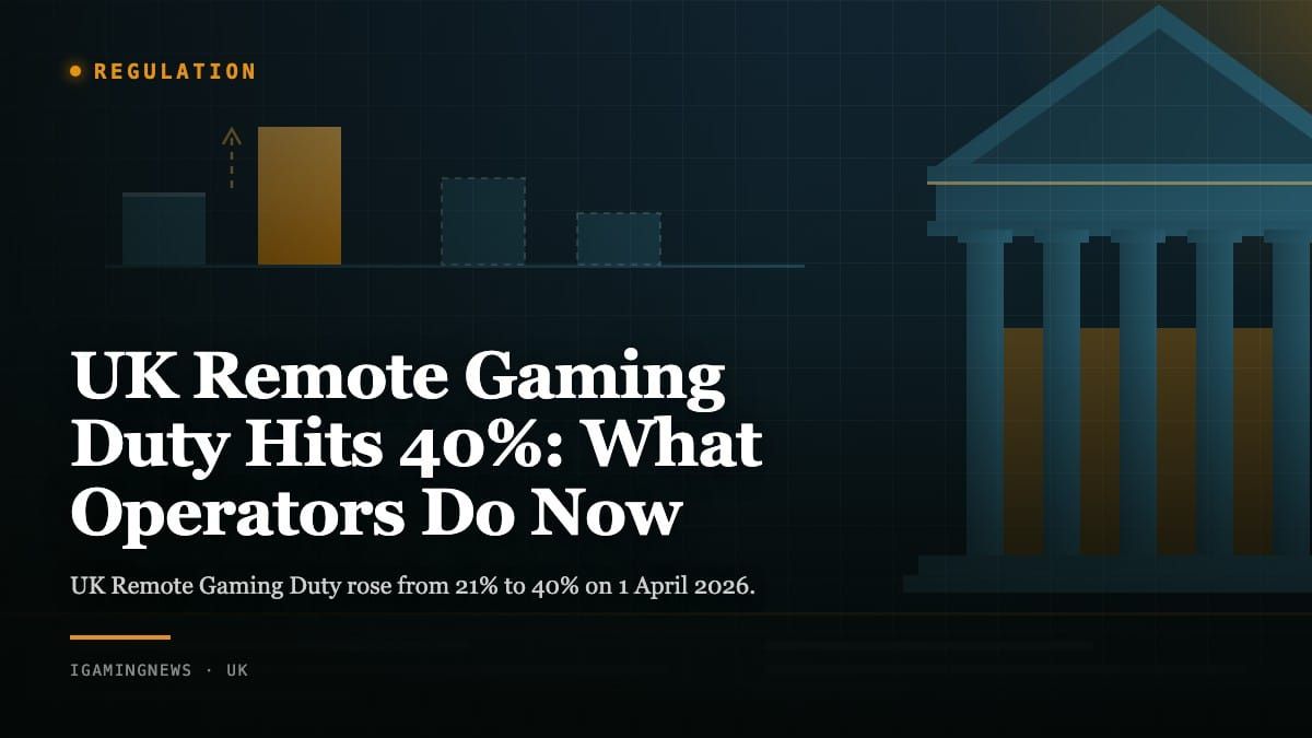 UK Remote Gaming Duty Hits 40%: What Operators Do Now