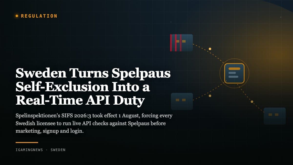 Sweden Turns Spelpaus Self-Exclusion Into a Real-Time API Duty