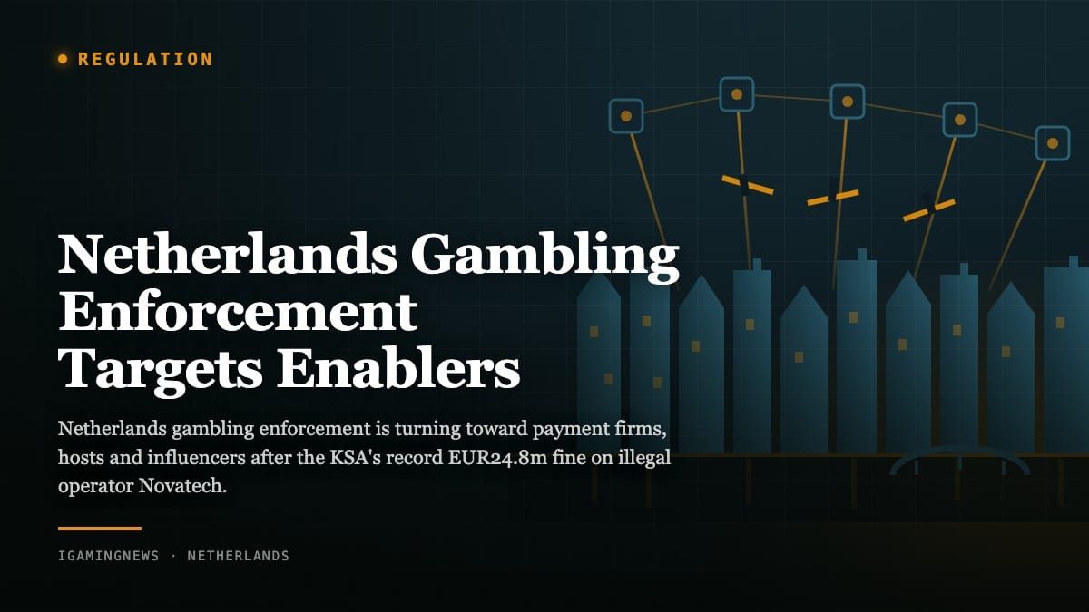 Netherlands Gambling Enforcement Targets Enablers