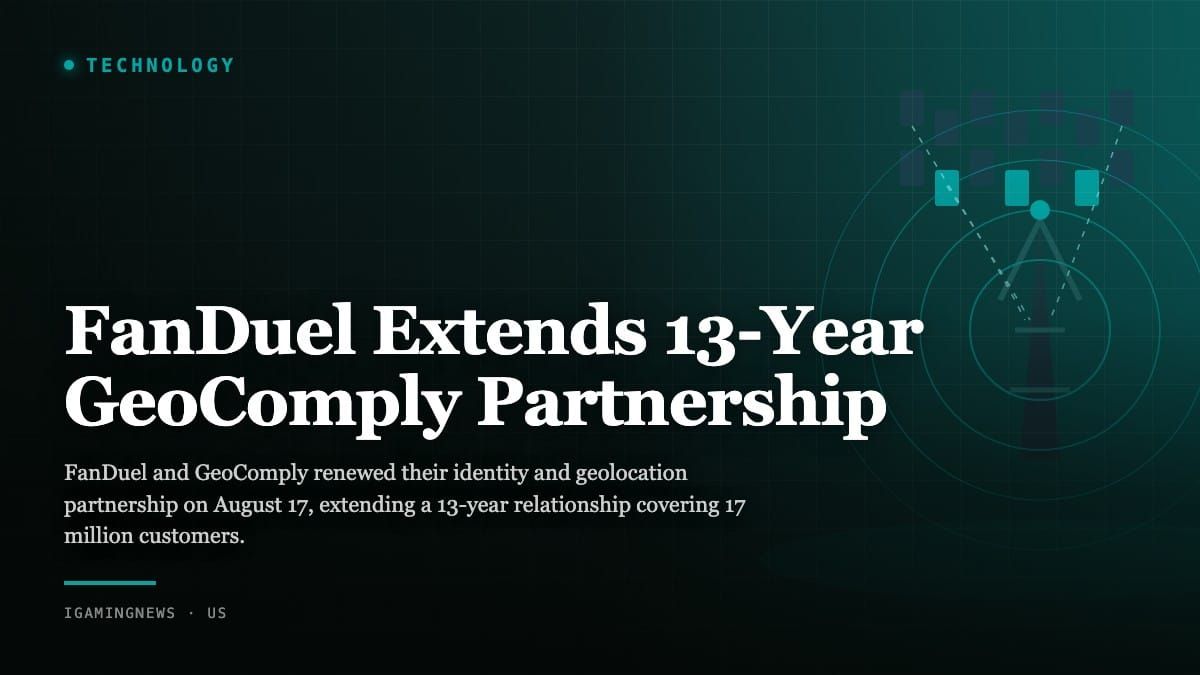 FanDuel Extends 13-Year GeoComply Partnership