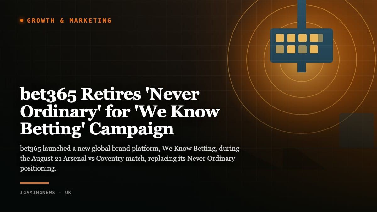bet365 Retires 'Never Ordinary' for 'We Know Betting' Campaign