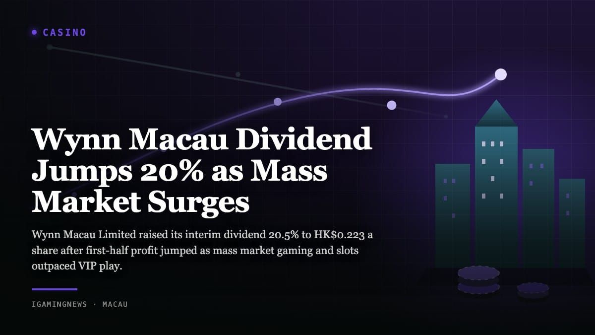 Wynn Macau Dividend Jumps 20% as Mass Market Surges