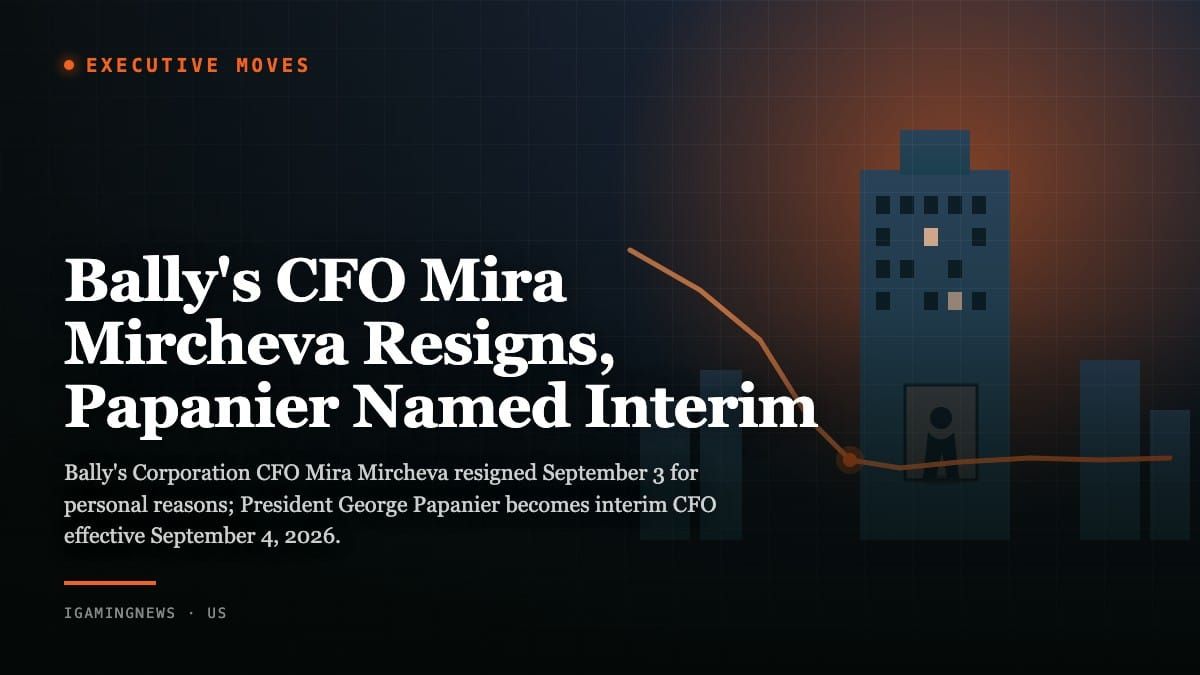 Bally's CFO Mira Mircheva Resigns, Papanier Named Interim