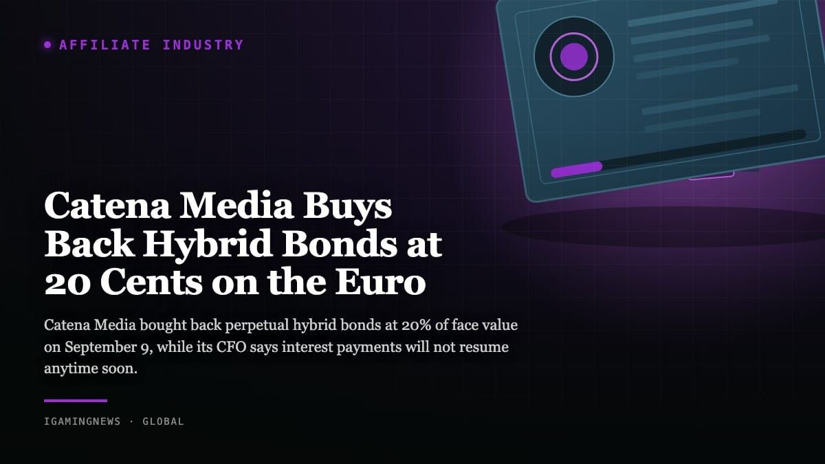 Catena Media Buys Back Hybrid Bonds at 20 Cents on the Euro