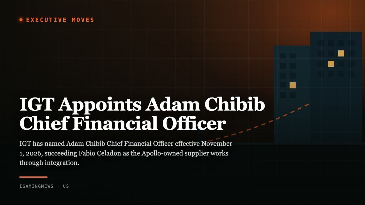 IGT Appoints Adam Chibib Chief Financial Officer