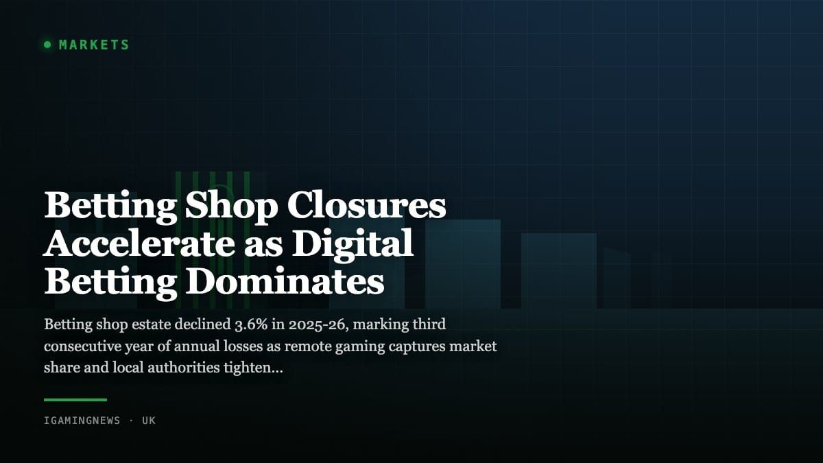 Betting Shop Closures Accelerate as Digital Betting Dominates