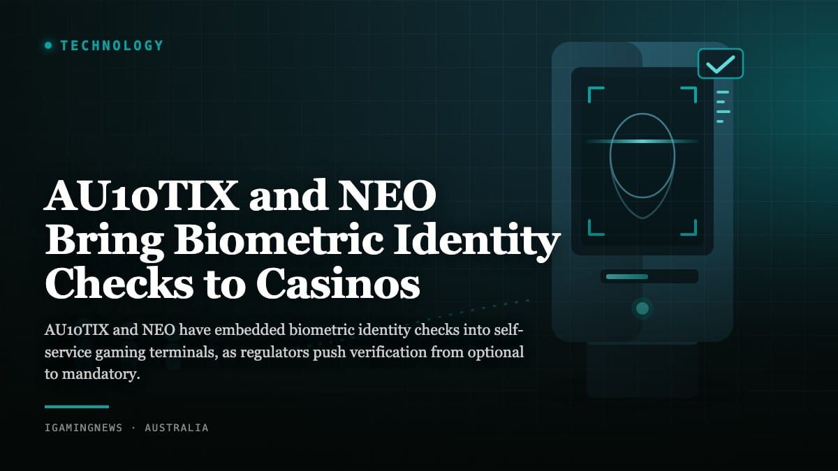 AU10TIX and NEO Bring Biometric Identity Checks to Casinos
