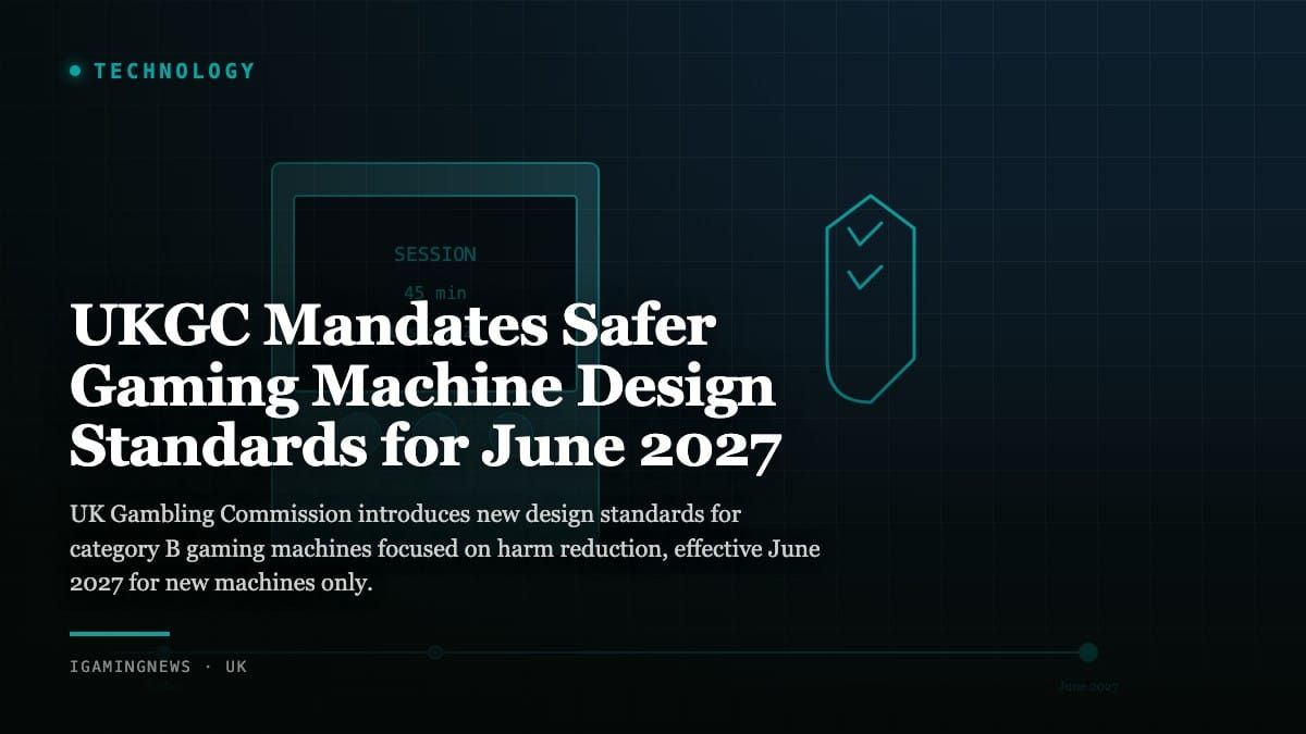 UKGC Mandates Safer Gaming Machine Design Standards for June 2027