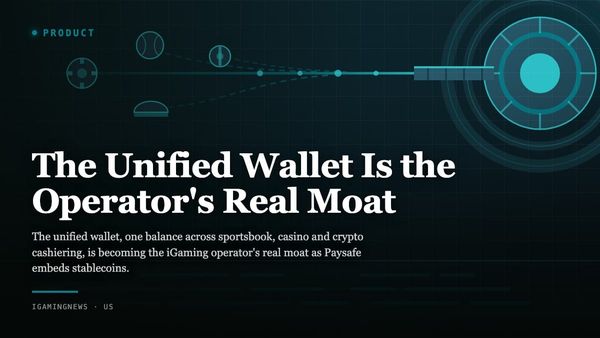 The Unified Wallet Is the Operator's Real Moat