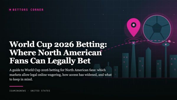 World Cup 2026 Betting: Where North American Fans Can Legally Bet