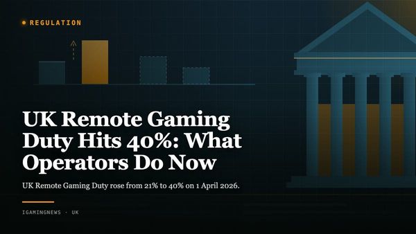 UK Remote Gaming Duty Hits 40%: What Operators Do Now