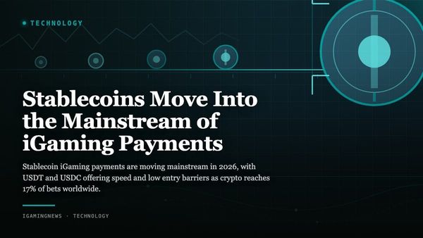 Stablecoins Move Into the Mainstream of iGaming Payments